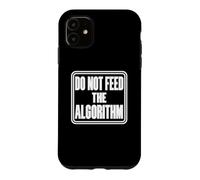 Custodia per iPhone 11 Non nutrire l'algoritmo Tech Humor AI Apocalisse