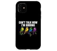 Custodia per iPhone 11 Non posso parlare ora Sto Birding Bird Watching