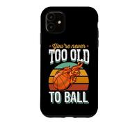 Custodia per iPhone 11 Non sei mai troppo vecchio per ballare basket festa di pensionamento