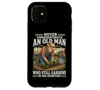 Custodia per iPhone 11 Non sottovalutare mai un vecchio che fa ancora giardinaggio a 80 anni