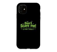 Custodia per iPhone 11 Non spaventarmi! Io cacca facilmente Halloween