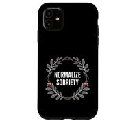 Custodia per iPhone 11 Normalizza la sobrietà Detto divertente Vita sobria