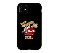 Custodia per iPhone 11 Nurses Do It With Love And Skill Funny Nursing Nurse