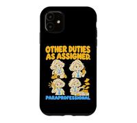 Custodia per iPhone 11 Paraprofessional Other Duties As Assigned Funny School Aide