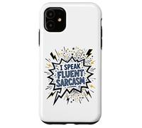Custodia per iPhone 11 Parlo Fluent Sarcasmo Umorismo sarcastico divertente
