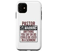Custodia per iPhone 11 PASTOR WARNING! QUALCOSA DICI POTREBBE ESSERE IN UN SERMONE! Meme