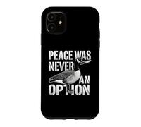 Custodia per iPhone 11 Peace Was Never An Option - Divertente proverbio umoristico a forma di oca