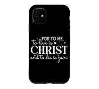 Custodia per iPhone 11 Per me vivere è Cristo e morire è guadagno