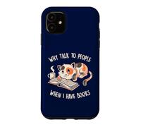 Custodia per iPhone 11 Perché parlare con le persone quando ho libri Carino lettura gatto EduEly
