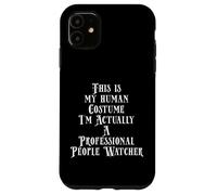 Custodia per iPhone 11 Philanthropist People Watcher Costume For Creepy Guys