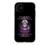 Custodia per iPhone 11 PLEASE HOLD I'M NEGOTIATING A PASTRY TREATY WITH ELVES