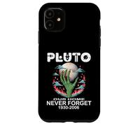 Custodia per iPhone 11 PLUTO OUR HOME MAI DIMENTICARE 1930-2006 divertente spazio astronomico
