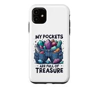 Custodia per iPhone 11 Pockets Are Full Of Treasure Rockhounding Cercatore Minerali