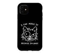 Custodia per iPhone 11 Posso farcela perché sono pazzo, Funny Cat Doodle Positivity