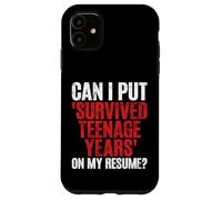 Custodia per iPhone 11 Posso mettere gli anni dell'adolescenza sopravvissuti sul mio curriculum adolescente