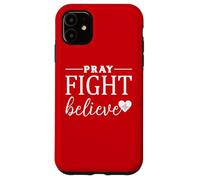 Custodia per iPhone 11 Pregare Lotta Credi Mese della Salute del Cuore CHD Fede Cristiana