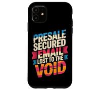 Custodia per iPhone 11 PRESALE SECURED EMAIL LOST TO THE VOID