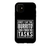 Custodia per iPhone 11 Prima mangio il burrito, poi faccio i compiti.