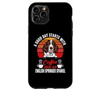 Custodia per iPhone 11 Pro A Good Day Starts With Coffee And English Springer Spaniel