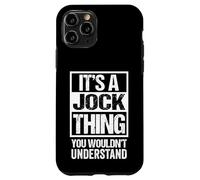 Custodia per iPhone 11 Pro A Jock Thing You Wouldn't Understand First Name Nickname