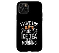 Custodia per iPhone 11 Pro Adoro l'odore del tè freddo al mattino Ice Tea