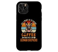 Custodia per iPhone 11 Pro All I Want Is To Drink Coffee And Pet My Dog German Shepherd