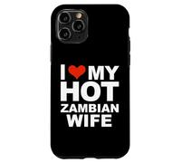 Custodia per iPhone 11 Pro Amo il mio caldo Zambia Moglie Marito Matrimonio Zambia
