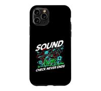Custodia per iPhone 11 Pro Audio Engineer Sound Check Never Ends Live Crew Graphic