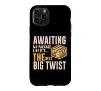 Custodia per iPhone 11 Pro AWAITING MY PACKAGE LIKE IT S THE NEXT BIG TWIST