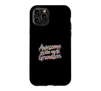 Custodia per iPhone 11 Pro Awesome Like My Grandson