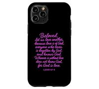 Custodia per iPhone 11 Pro Beloved Let Us Love One Another 1 Giovanni 4:7 Versetto della Bibbia Pregare