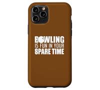 Custodia per iPhone 11 Pro Bowling Fun Tempo Libero Citazione Umorismo Appassionato
