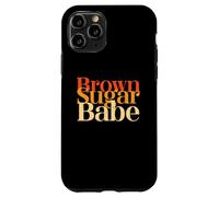 Custodia per iPhone 11 Pro Brown Sugar Babe Orgogliosa storia nera Donne Orgoglio Juneteenth