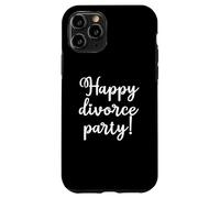 Custodia per iPhone 11 Pro Buon Festa Di Divorzio Per Chi Ha Appena Divorziato