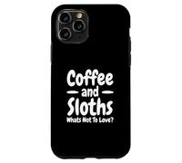 Custodia per iPhone 11 Pro Caffè E Bradipi Cosa Non Amare Divertente Bradipo
