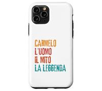 Custodia per iPhone 11 Pro Carmelo L'Uomo Il Mito La Leggenda Festa di Compleanno
