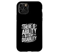 Custodia per iPhone 11 Pro C'è abilità in ogni disabilità Inspirational