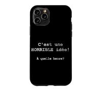 Custodia per iPhone 11 Pro C'est une HORRIBLE idée! À quelle heure? - Francese