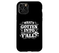 Custodia per iPhone 11 Pro Che cosa è entrato in voi divertente Southern Saying Western Style