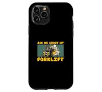 Custodia per iPhone 11 Pro Chiedimi informazioni sul mio carrello elevatore Logistica divertente Operatori di carrelli elevatori