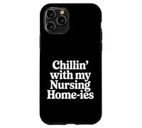 Custodia per iPhone 11 Pro Chillin' With My Nursing Home-ies |-