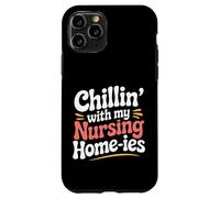 Custodia per iPhone 11 Pro Chillin' With My Nursing Home-ies -