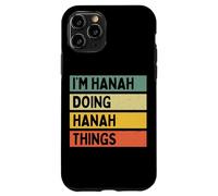 Custodia per iPhone 11 Pro Citazione personalizzata divertente I'm Hanah Doing Hanah Things