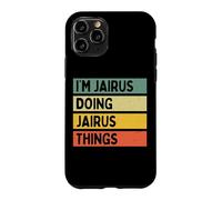 Custodia per iPhone 11 Pro Citazione personalizzata divertente I'm Jairus Doing Jairus Things