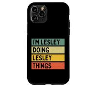 Custodia per iPhone 11 Pro Citazione personalizzata divertente I'm Lesley Doing Lesley Things