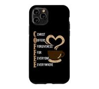 Custodia per iPhone 11 Pro Coffee Christ Offers Forgiveness For Everyone Everywhere