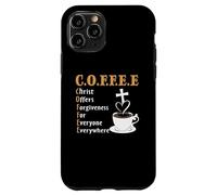 Custodia per iPhone 11 Pro Coffee Christ Offers Forgiveness Quote Cafeine Baristas