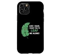 Custodia per iPhone 11 Pro Come ho detto, voglio che tu mi lasci in pace.