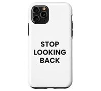 Custodia per iPhone 11 Pro Cover "Stop Looking Back" - IPhone 17/17 Pro/ 17 Pro Max
