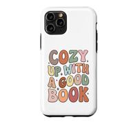 Custodia per iPhone 11 Pro Cozy Up With A Good Book Reading Lover Bookworm Librarian